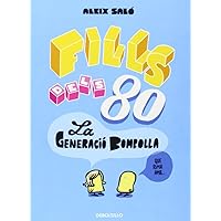 Fills dels 80: La generació bombolla Fills dels 80: La generació bombolla Mass Market Paperback