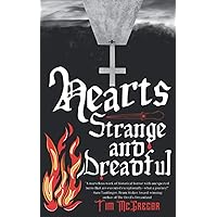 Hearts Strange and Dreadful Hearts Strange and Dreadful Paperback Kindle