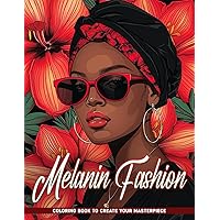 Melanin Fashion Coloring Book: Shades of Style Coloring Pages For Relaxation And Creativity
