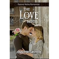 The Love Notes (Forever Home Romances)