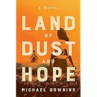 Land of Dust and Hope: A Novel