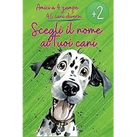 Amici a quattro zampe (Italian Edition)