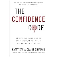 The Confidence Code: The Science and Art of Self-Assurance---What Women Should Know The Confidence Code: The Science and Art of Self-Assurance---What Women Should Know Paperback Audible Audiobook Kindle Hardcover Spiral-bound Audio CD