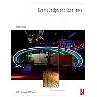Events Design and Experience (Events Management) Events Design and Experience (Events Management) Kindle Hardcover Paperback