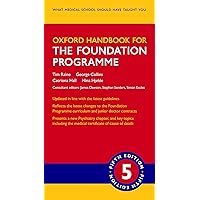 Oxford Handbook for the Foundation Programme (Oxford Medical Handbooks) Oxford Handbook for the Foundation Programme (Oxford Medical Handbooks) Kindle Flexibound
