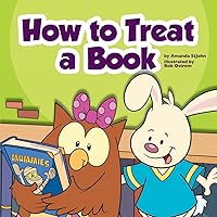 How to Treat a Book (Library Skills) How to Treat a Book (Library Skills) Kindle Library Binding Paperback