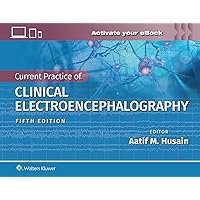 Current Practice of Clinical Electroencephalography Current Practice of Clinical Electroencephalography Hardcover Kindle