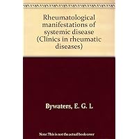 Rheumatological manifestations of systemic disease (Clinics in rheumatic diseases)