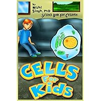Cells For Kids (Science Book For Children) Cells For Kids (Science Book For Children) Paperback Kindle