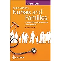 Wright & Leahey's Nurses and Families: A Guide to Family Assessment and Intervention