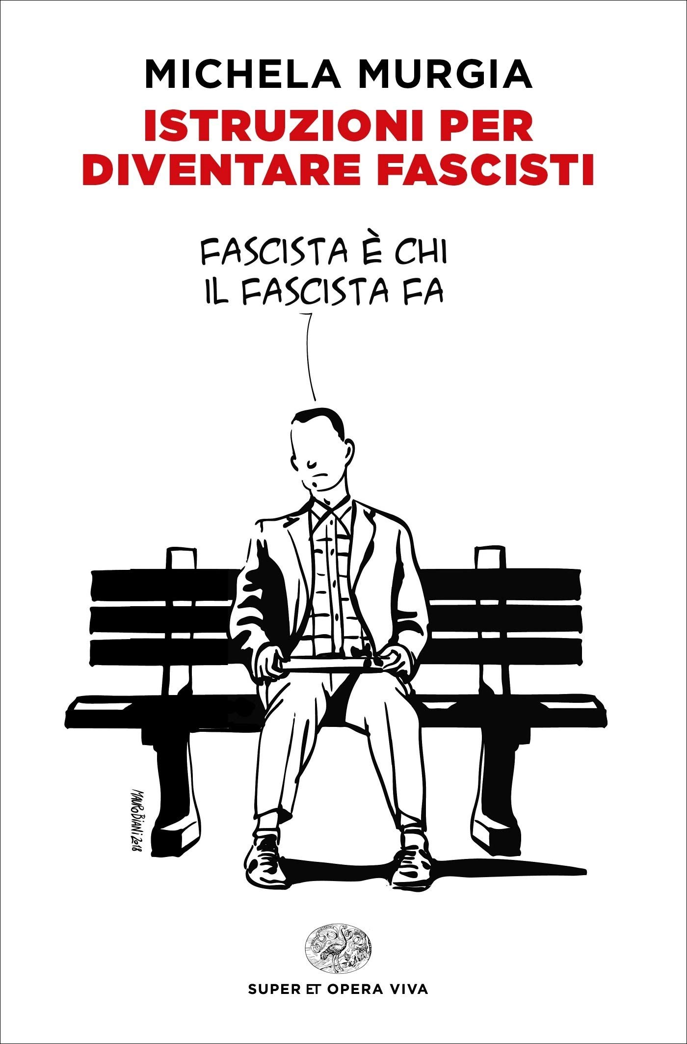 Istruzioni per diventare fascisti (Italian Edition)