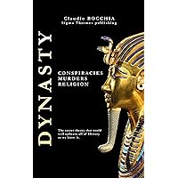Dynasty: Conspiracies, Murders and Religion