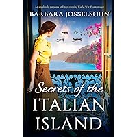 Secrets of the Italian Island: An absolutely gorgeous and page-turning World War Two romance (Sisters of War Book 1) Secrets of the Italian Island: An absolutely gorgeous and page-turning World War Two romance (Sisters of War Book 1) Kindle Paperback