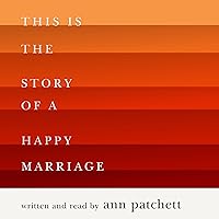 This Is the Story of a Happy Marriage This Is the Story of a Happy Marriage Audible Audiobook Paperback Kindle Hardcover Audio CD