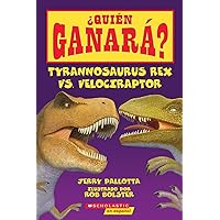¿Quien Garana? Tyrannosaurus Rex vs Velociraptor (¿Quién ganará?) (Spanish Edition) ¿Quien Garana? Tyrannosaurus Rex vs Velociraptor (¿Quién ganará?) (Spanish Edition) Paperback Kindle