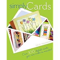 Simply Cards: Over 100 Stylish Cards You Can Make in Minutes Simply Cards: Over 100 Stylish Cards You Can Make in Minutes Kindle Paperback