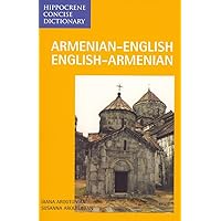 Armenian/English-English/Armenian Concise Dictionary (Hippocrene Concise Dictionary) Armenian/English-English/Armenian Concise Dictionary (Hippocrene Concise Dictionary) Paperback