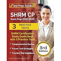 SHRM CP Exam Prep 2022-2023: SHRM Certification Study Guide Book with 3 Practice Tests [3rd Edition] SHRM CP Exam Prep 2022-2023: SHRM Certification Study Guide Book with 3 Practice Tests [3rd Edition] Paperback