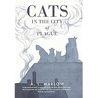 Cats in the City of Plague Cats in the City of Plague Hardcover Kindle Paperback