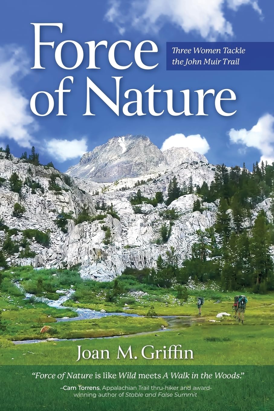 Force of Nature: Three Women Tackle The John Muir Trail