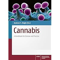 Cannabis: A Handbook for Science and Practice Cannabis: A Handbook for Science and Practice Kindle