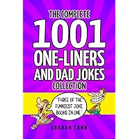 The Complete 1001 One-Liners and Dad Jokes Collection