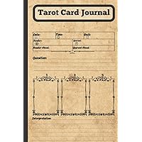 Tarot Card Journal: Track your 3 Card Draw, Question, Interpretation, Notes, Tarot Cards Reading Notebook, Size 6