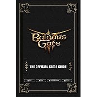 Baldur's Gate 3: The Official Game Guide: Full Walkthrough, Tips, Tricks, Collectibles and Expansion Guide