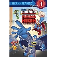 Super Friends: Flying High (DC Super Friends) (Step into Reading) Super Friends: Flying High (DC Super Friends) (Step into Reading) Paperback Kindle Library Binding
