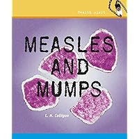 Measles and Mumps (Health Alert) Measles and Mumps (Health Alert) Library Binding