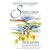 Spring Creek: Twentieth Anniversary Edition Spring Creek: Twentieth Anniversary Edition Kindle Audible Audiobook Hardcover Paperback