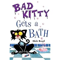 Bad Kitty Gets a Bath (classic black-and-white edition) Bad Kitty Gets a Bath (classic black-and-white edition) Paperback Kindle Hardcover