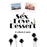 Sex, Love, & Dessert