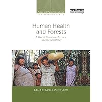 Human Health and Forests (People and Plants International Conservation) Human Health and Forests (People and Plants International Conservation) Paperback Kindle Mass Market Paperback