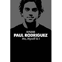 Paul Rodriguez - Me, Myself & I