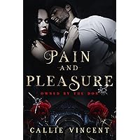 Pain and Pleasure: A Mafia Prisoner Romance (Owned by The Don Book 2) Pain and Pleasure: A Mafia Prisoner Romance (Owned by The Don Book 2) Kindle Audible Audiobook Paperback