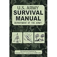 The Official U.S. Army Survival Manual Updated The Official U.S. Army Survival Manual Updated Paperback Kindle Spiral-bound