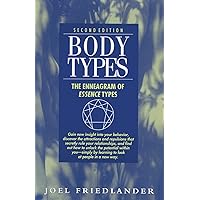 Body Types: The Enneagram of Essence Types Body Types: The Enneagram of Essence Types Paperback Kindle
