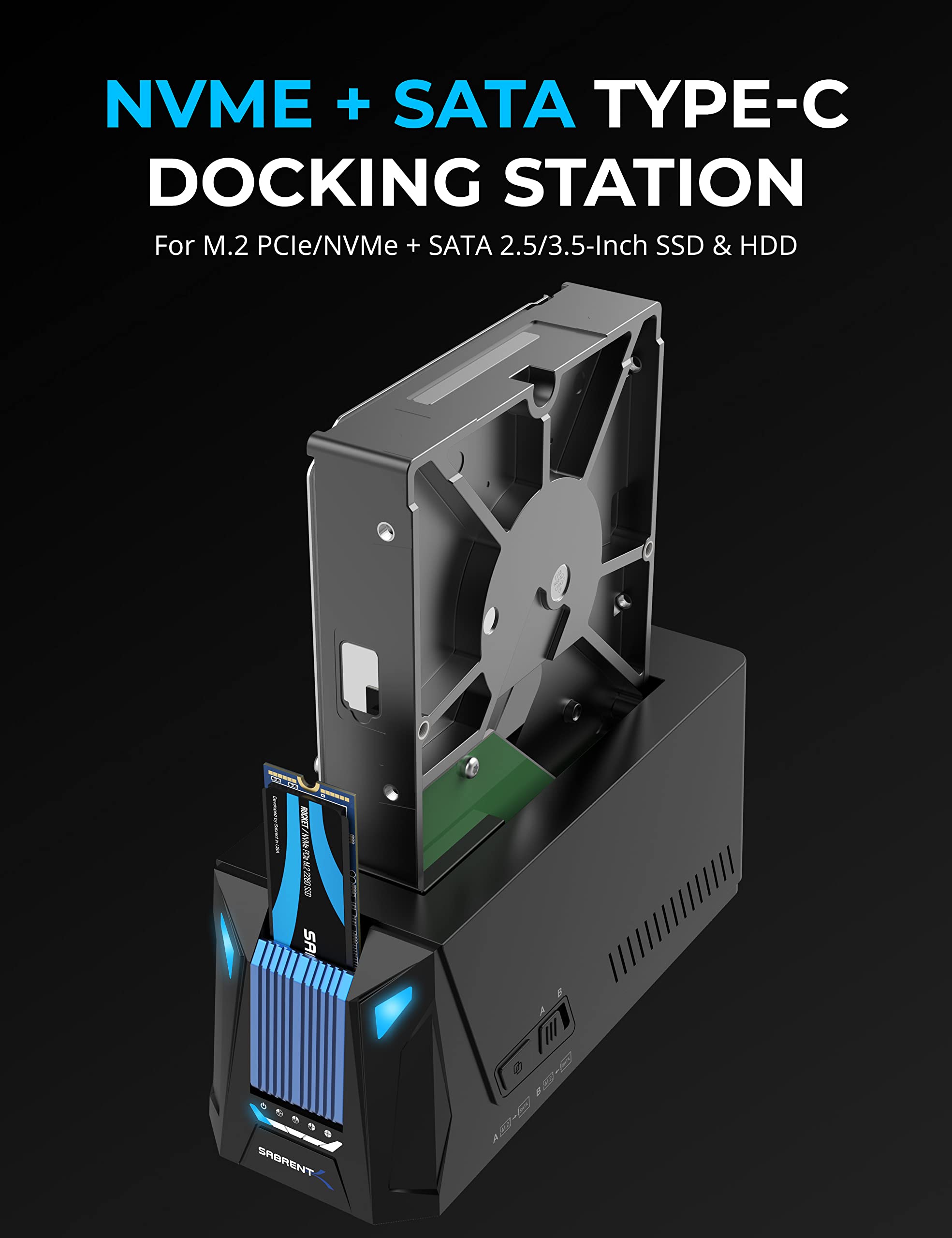 SABRENT USB C Docking Station for M.2 PCIe/NVMe and SATA 2.5/3.5 Inch SSD & HDD with Offline Cloning (DS-UNHC)