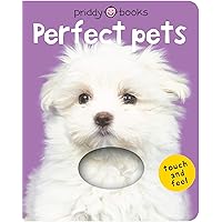 Bright Baby Touch & Feel Perfect Pets (Bright Baby Touch and Feel) Bright Baby Touch & Feel Perfect Pets (Bright Baby Touch and Feel) Board book Kindle Hardcover
