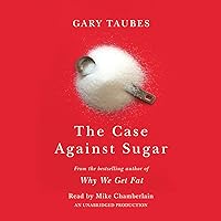 The Case Against Sugar The Case Against Sugar Audible Audiobook Hardcover Kindle Paperback Audio CD Spiral-bound