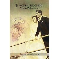 Il mondo secondo Teresa Di Sclafani (Italian Edition) Il mondo secondo Teresa Di Sclafani (Italian Edition) Paperback Kindle