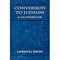 Conversion to Judaism: A Guidebook Conversion to Judaism: A Guidebook Paperback Kindle