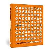 Logos that Last: How to Create Iconic Visual Branding Logos that Last: How to Create Iconic Visual Branding Hardcover Kindle
