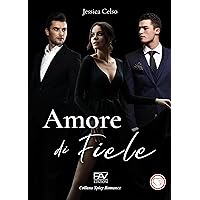 AMORE DI FIELE (Italian Edition) AMORE DI FIELE (Italian Edition) Kindle Paperback