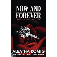 NOW AND FOREVER: Mafia/cartel arranged marriage (BRUTAL VOWS Book 1) NOW AND FOREVER: Mafia/cartel arranged marriage (BRUTAL VOWS Book 1) Kindle Paperback