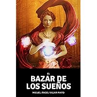 El bazar de los sueños (Cuentos maravillosos nº 3) (Spanish Edition)