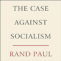 The Case Against Socialism The Case Against Socialism Audible Audiobook Hardcover Kindle Audio CD