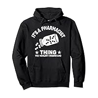 It's a Pharmacist Thing healthcare Pharmaceutics Pharmacists Pullover Hoodie