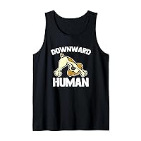 Downward Human - Funny Yoga Dog Sarcastic Saying Cute Yoga Tank Top